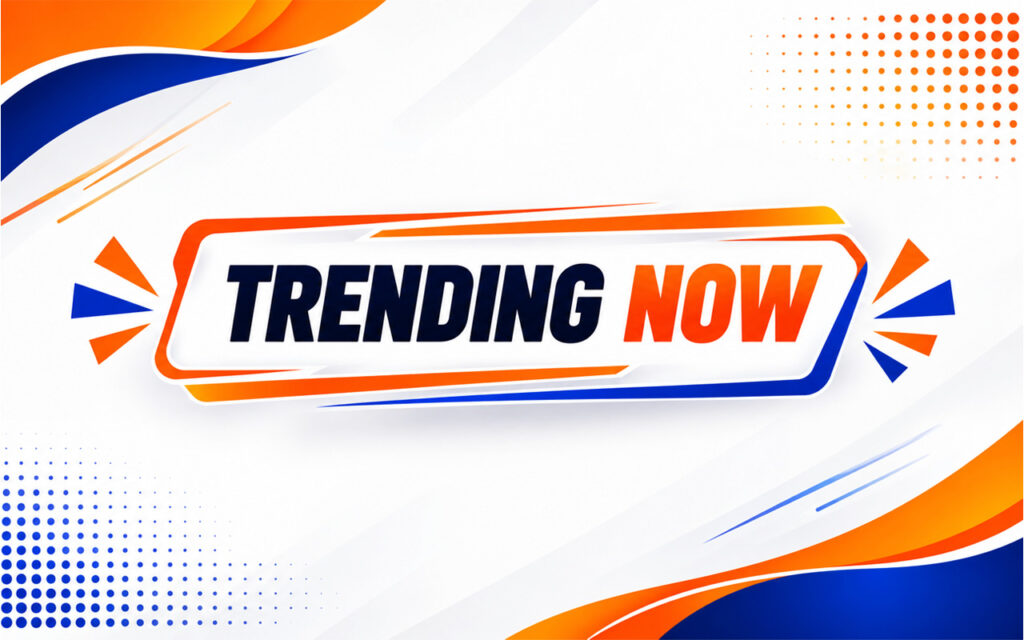 Trending Now